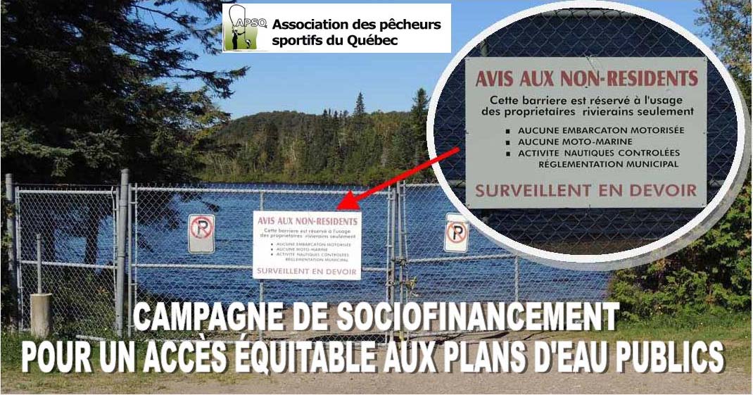 Fond de l'Association des Pêcheurs Sportifs du Québec destiné à des actions judiciaires et politiques pour un accès équitable aux plans d'eau publics.